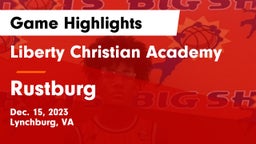 Liberty Christian Academy vs Rustburg  Game Highlights - Dec. 15, 2023