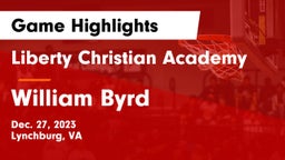 Liberty Christian Academy vs William Byrd  Game Highlights - Dec. 27, 2023