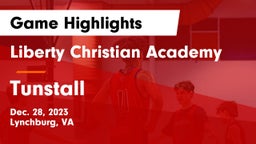 Liberty Christian Academy vs Tunstall  Game Highlights - Dec. 28, 2023
