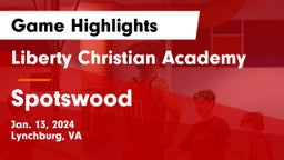 Liberty Christian Academy vs Spotswood  Game Highlights - Jan. 13, 2024