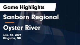 Sanborn Regional  vs Oyster River  Game Highlights - Jan. 18, 2022