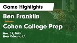 Ben Franklin  vs Cohen College Prep Game Highlights - Nov. 26, 2019