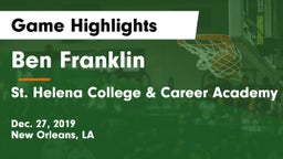 Ben Franklin  vs St. Helena College & Career Academy Game Highlights - Dec. 27, 2019