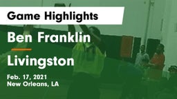 Ben Franklin  vs Livingston  Game Highlights - Feb. 17, 2021