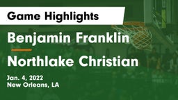 Benjamin Franklin  vs Northlake Christian  Game Highlights - Jan. 4, 2022