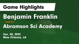 Benjamin Franklin  vs Abramson Sci Academy  Game Highlights - Jan. 30, 2023