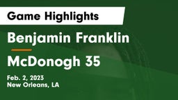 Benjamin Franklin  vs McDonogh 35  Game Highlights - Feb. 2, 2023