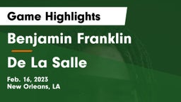 Benjamin Franklin  vs De La Salle  Game Highlights - Feb. 16, 2023