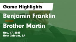 Benjamin Franklin  vs Brother Martin  Game Highlights - Nov. 17, 2023