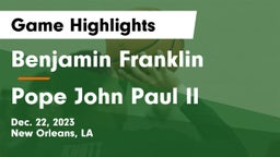 Benjamin Franklin  vs Pope John Paul II Game Highlights - Dec. 22, 2023