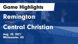 Remington  vs Central Christian Game Highlights - Aug. 28, 2021