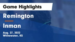 Remington  vs Inman  Game Highlights - Aug. 27, 2022
