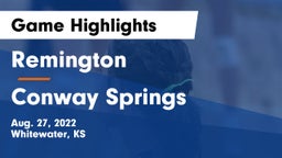 Remington  vs Conway Springs  Game Highlights - Aug. 27, 2022
