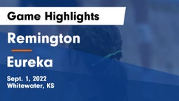 Remington  vs Eureka  Game Highlights - Sept. 1, 2022