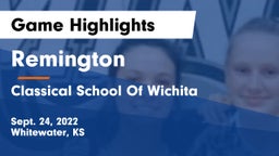 Remington  vs Classical School Of Wichita Game Highlights - Sept. 24, 2022