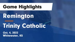 Remington  vs Trinity Catholic  Game Highlights - Oct. 4, 2022