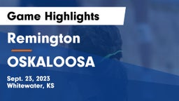 Remington  vs OSKALOOSA  Game Highlights - Sept. 23, 2023