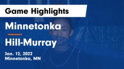 Minnetonka  vs Hill-Murray  Game Highlights - Jan. 12, 2022