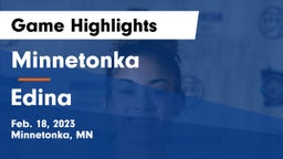 Minnetonka  vs Edina  Game Highlights - Feb. 18, 2023