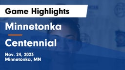 Minnetonka  vs Centennial  Game Highlights - Nov. 24, 2023