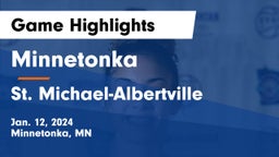 Minnetonka  vs St. Michael-Albertville  Game Highlights - Jan. 12, 2024