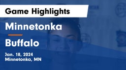 Minnetonka  vs Buffalo  Game Highlights - Jan. 18, 2024