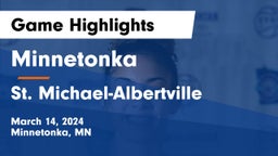 Minnetonka  vs St. Michael-Albertville  Game Highlights - March 14, 2024