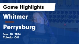 Whitmer  vs Perrysburg  Game Highlights - Jan. 18, 2024
