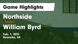 Northside  vs William Byrd  Game Highlights - Feb. 1, 2022