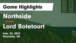 Northside  vs Lord Botetourt  Game Highlights - Feb. 24, 2022
