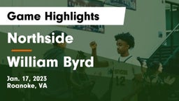 Northside  vs William Byrd  Game Highlights - Jan. 17, 2023