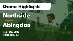 Northside  vs Abingdon  Game Highlights - Feb. 23, 2023