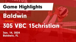 Baldwin  vs 305 VBC 15christian Game Highlights - Jan. 14, 2024