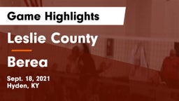 Leslie County  vs Berea  Game Highlights - Sept. 18, 2021