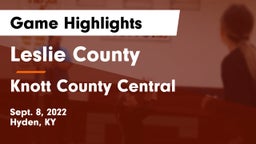 Leslie County  vs Knott County Central  Game Highlights - Sept. 8, 2022