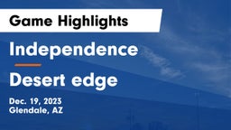 Independence  vs Desert edge  Game Highlights - Dec. 19, 2023