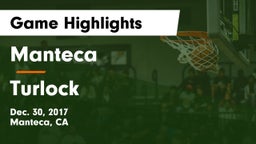Manteca  vs Turlock  Game Highlights - Dec. 30, 2017