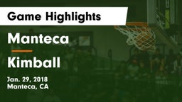 Manteca  vs Kimball  Game Highlights - Jan. 29, 2018