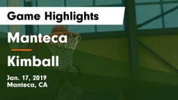 Manteca  vs Kimball  Game Highlights - Jan. 17, 2019