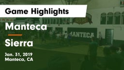 Manteca  vs Sierra Game Highlights - Jan. 31, 2019