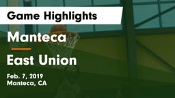 Manteca  vs East Union  Game Highlights - Feb. 7, 2019