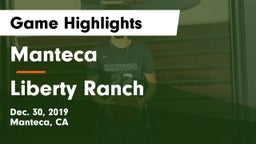 Manteca  vs Liberty Ranch Game Highlights - Dec. 30, 2019