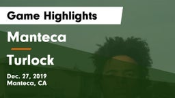 Manteca  vs Turlock Game Highlights - Dec. 27, 2019