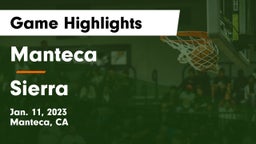 Manteca  vs Sierra  Game Highlights - Jan. 11, 2023