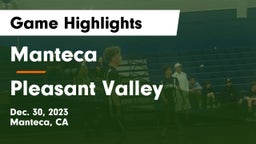 Manteca  vs Pleasant Valley  Game Highlights - Dec. 30, 2023