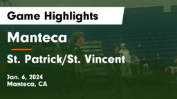 Manteca  vs St. Patrick/St. Vincent  Game Highlights - Jan. 6, 2024
