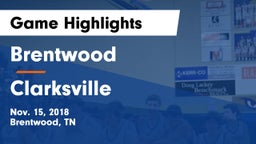 Brentwood  vs Clarksville  Game Highlights - Nov. 15, 2018
