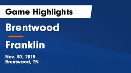 Brentwood  vs Franklin  Game Highlights - Nov. 30, 2018