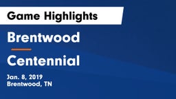 Brentwood  vs Centennial  Game Highlights - Jan. 8, 2019
