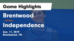 Brentwood  vs Independence  Game Highlights - Jan. 11, 2019